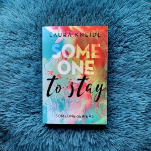 Someone to stay - Laura Kneidl